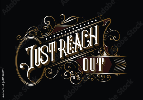 JUST REACH OUT lettering custom template design
