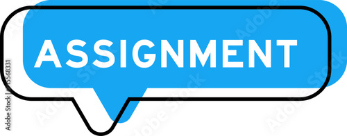Speech banner and blue shade with word assignment on white background