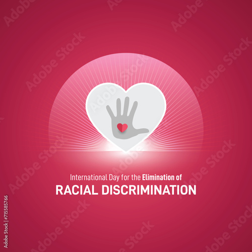 International Day for the Elimination of Racial Discrimination.