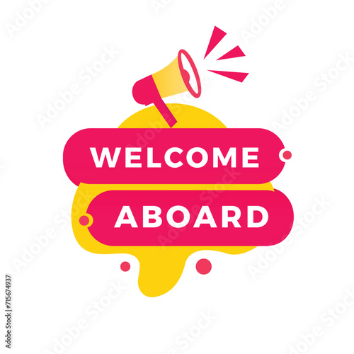 Welcome aboard banner template modern style red label with megaphone. Vector design for announcement.