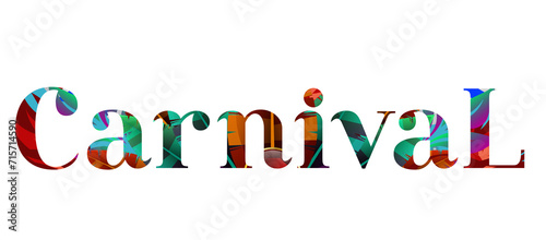 Carnival masquerade parade party carnaval text of colorful letters