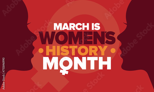 Women's History Month. Celebrated annual in March, to mark women’s contribution to history. Female symbol. Women's rights. Girl power in world. Poster, postcard, banner. Vector illustration