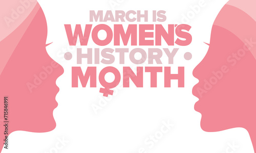 Women's History Month. Celebrated annual in March, to mark women’s contribution to history. Female symbol. Women's rights. Girl power in world. Poster, postcard, banner. Vector illustration