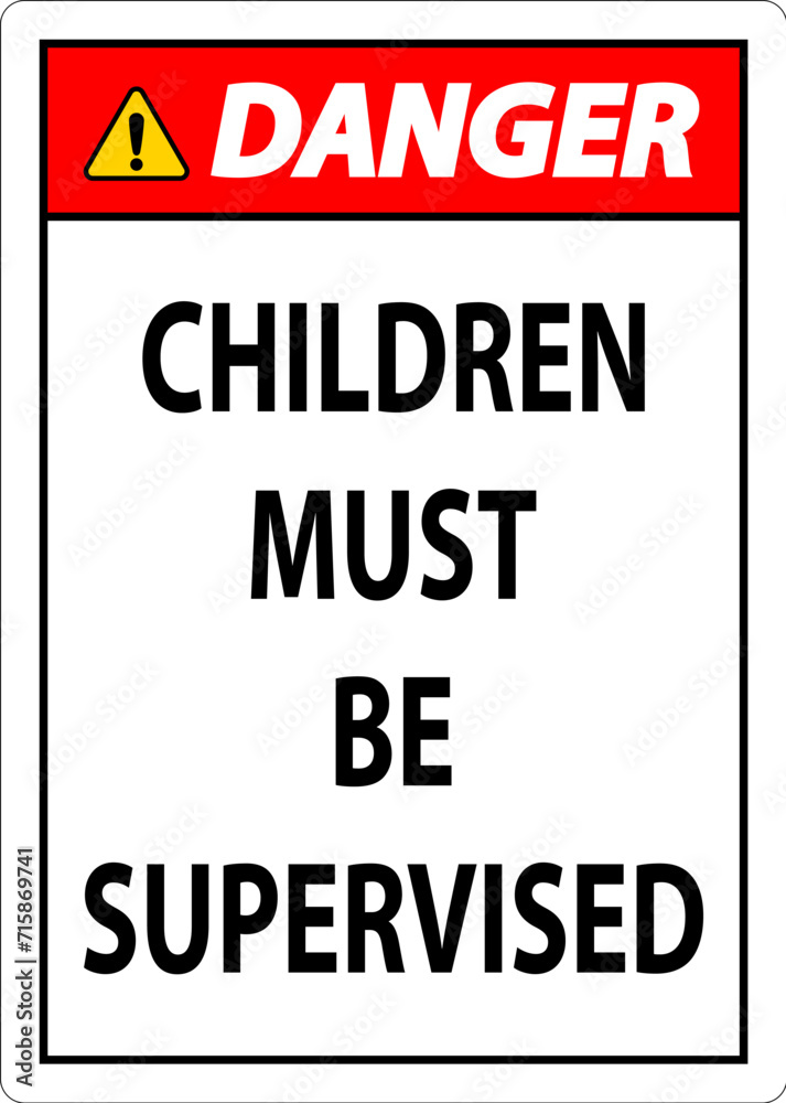 Fototapeta premium Pool Safety Sign Danger, Children Must be Supervised