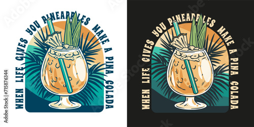 Pina Colada cocktail tee print vector with leaves and slice of pineapple for cocktail bar or drink summer party. Pina alcohol cocktail lettering with rum for beach bar and cafe menu
