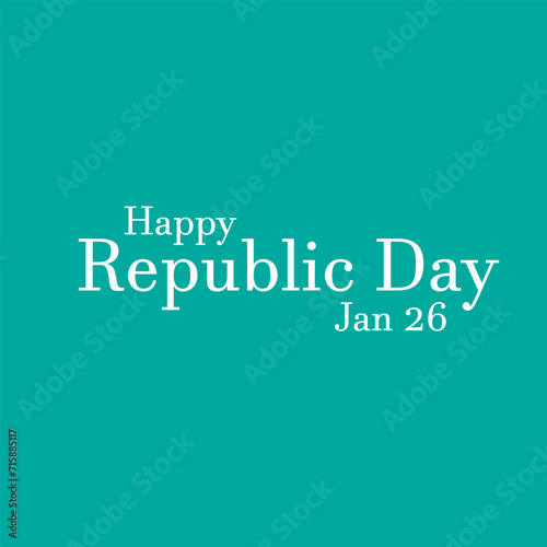 Happy republic day - Jan 26 India