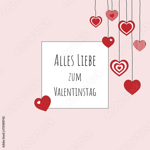 Alles Liebe zum Valentinstag - Schriftzug in deutscher Sprache. Quadratische Grußkarte mit hängenden Herzen und rosafarbenem Rahmen.