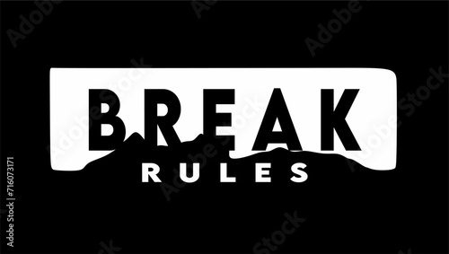 Breaking rules with black background