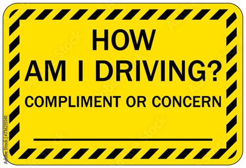 Truck driver sign how am i driving? Compliment or concern