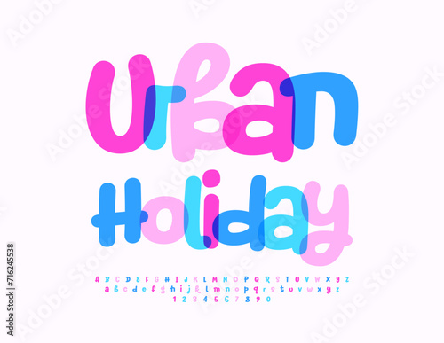 Vector playful flyer Urban Holiday with watercolor block Font. Funny Alphabet Letters and Numbers set 