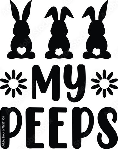 My Peeps, Cute bunny, Easter svg.