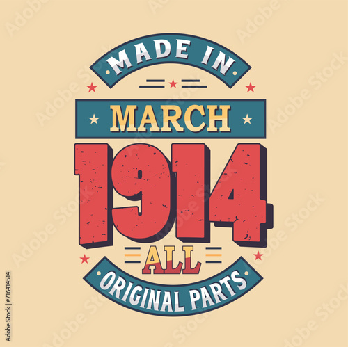 Made in February 1914 all original parts. Born in February 1914 Retro Vintage Birthday