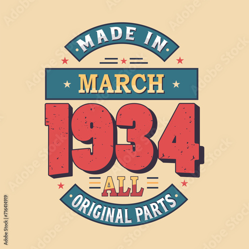 Made in February 1934 all original parts. Born in February 1934 Retro Vintage Birthday