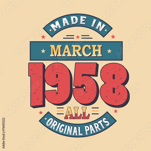 Made in February 1958 all original parts. Born in February 1958 Retro Vintage Birthday