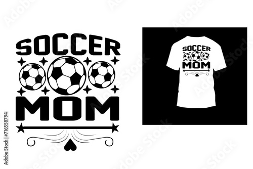 Soccer Mom typography t shirt design 