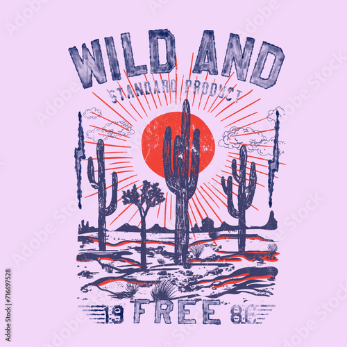 wild And Free watercolor college text with desert print, sunshine the western desert, vintage wild desert t-shirt or sweatshirt print