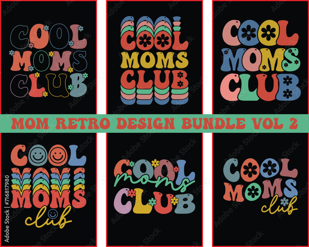 Mom Retro Design Bundle Vol 2 ,Cool moms club quote retro wavy colorful Bundle,Best Mom Day Design Bundle,Mom Cut File,Happy Mother's Day Design Bundle