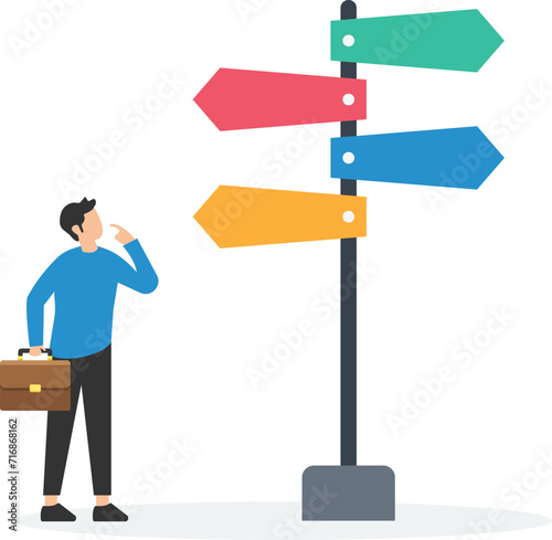 Business decision making, career path, Work direction or choose the right way to success, Looking at multiple road signs, Thinking which way to go.


