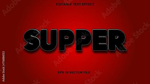  supper editable text effect. supper smooth text effect style.