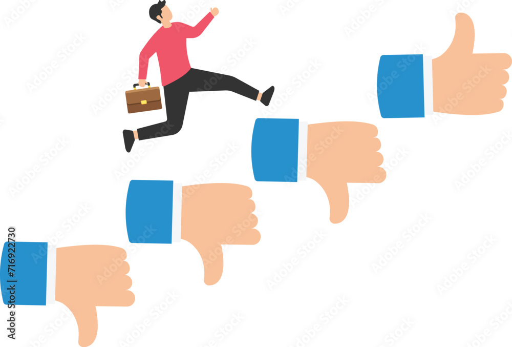 Deal with negative feedback, criticism or blame, ignore bully or failure, Overcome difficulty to success in work, Jump over critic thumb, Down feedback to achieve business goal
Deal with negative feedback, criticism or blame, ignore bully or failure, Overcome difficulty to success in work, Jump over critic thumb, Down feedback to achieve business goal