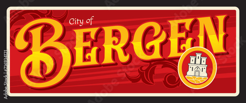 City of Bergen, Norway town. Vector travel plate or sticker, vintage tin sign, retro vacation postcard or journey signboard, luggage tag. Norwegian souvenir card with seal with tower photo