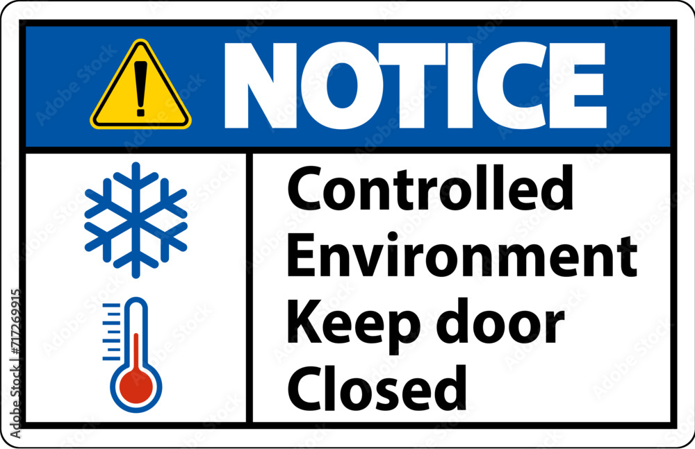 Fototapeta premium Notice Sign, Controlled Environment Keep Door Closed