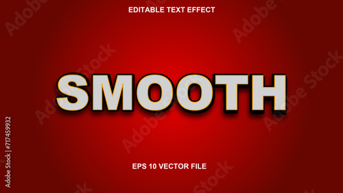  supper smooth editable text effect. smooth text effect style.
