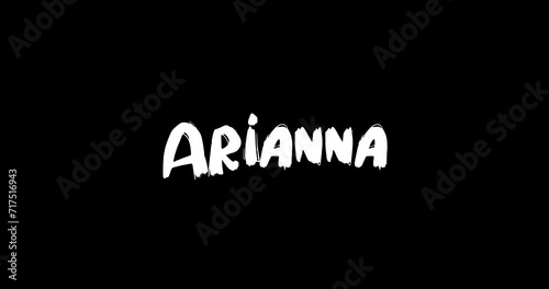 Arianna Women Name in Grunge Dissolve Transition Effect of Animated Bold Text Typography on Black Background photo