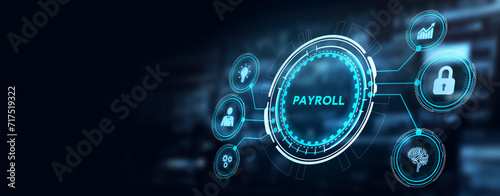 Payroll Business finance concept on virtual screen. 3d illustration
