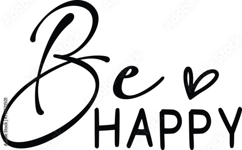 Be Happy, Motivational SVG