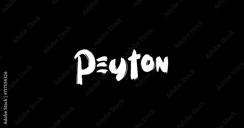 Peyton Women Name in Grunge Dissolve Transition Effect of Animated Bold Text Typography on Black Background Peyton Women Name in Grunge Dissolve Transition Effect of Animated Bold Text Typography on Black Background