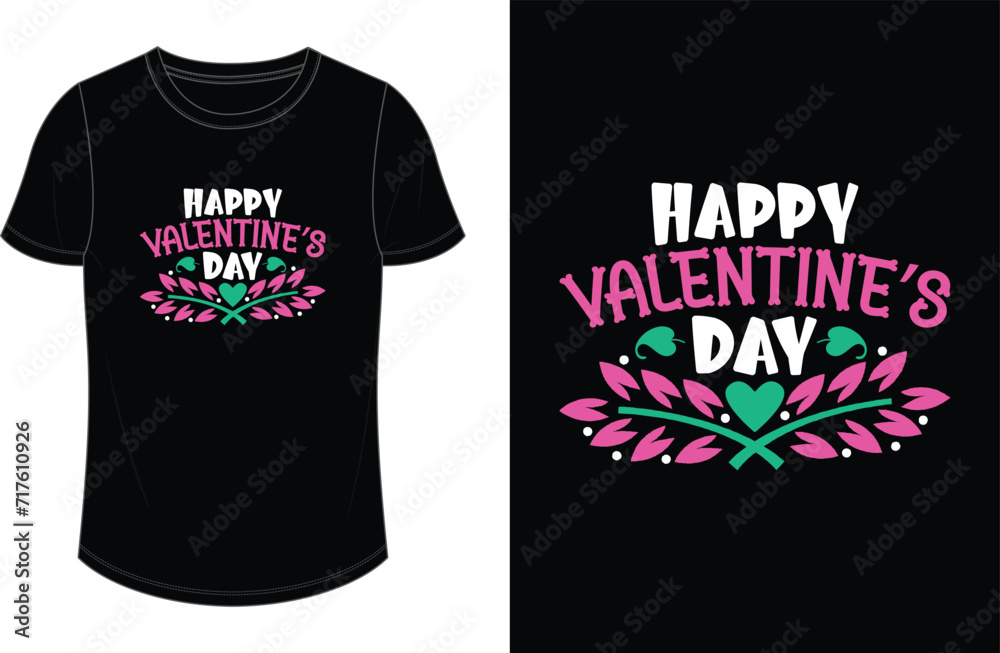 Happy valentine's day. Valentine's Day T shirt Design Happy valentine's day. Valentine's Day T shirt Design