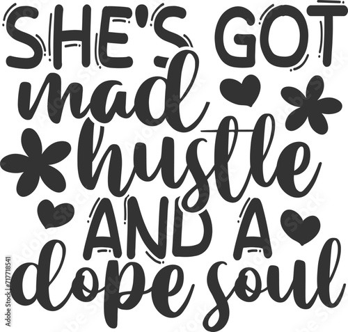 She's Got Mad Hustle And A Dope Soul - Hustle Illustration