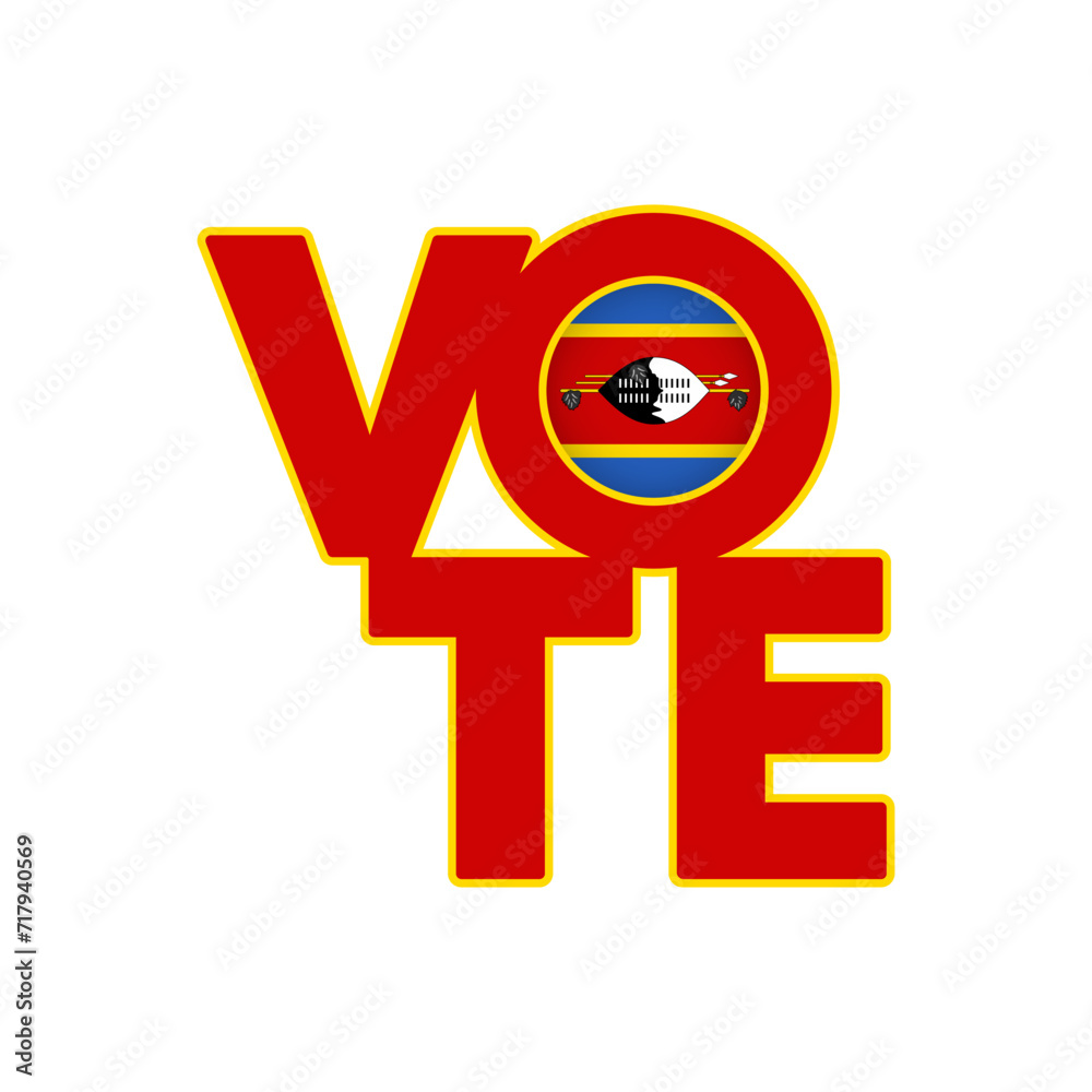 Vote sign, postcard, poster. Banner with Eswatini flag. Vector illustration. Vote sign, postcard, poster. Banner with Eswatini flag. Vector illustration.