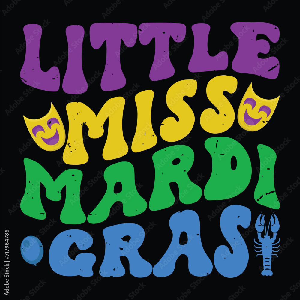 Little Miss Mardi Gras, Mardi Gras T-Shirt Design Little Miss Mardi Gras, Mardi Gras T-Shirt Design