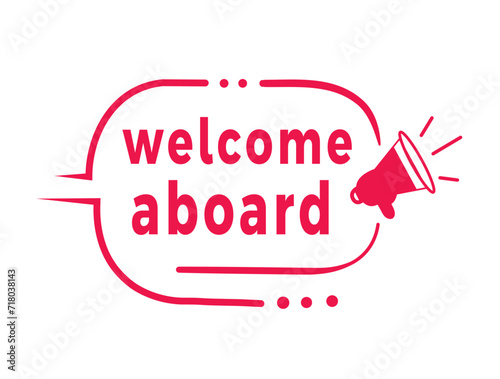 Welcome aboard banner template modern style badge icon label with megaphone. Vector design for announcement.