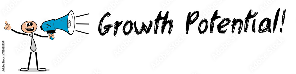 Growth Potential! Growth Potential!