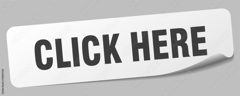 click here sticker. click here label click here sticker. click here label