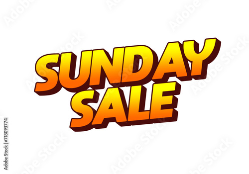 Sunday sale. Text effect in 3D style and eye catching colors