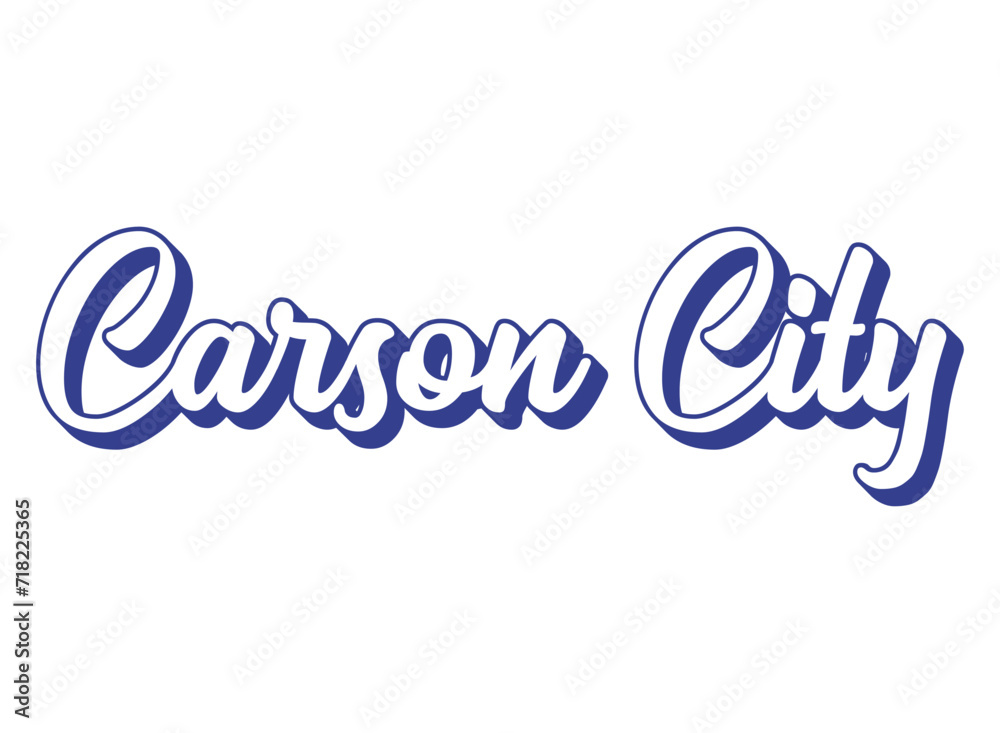 Obraz premium Handwritten words Carson City. Name of State capital of Nevada . 3D vintage, retro lettering for poster, sticker, flyer, header, card, clothing