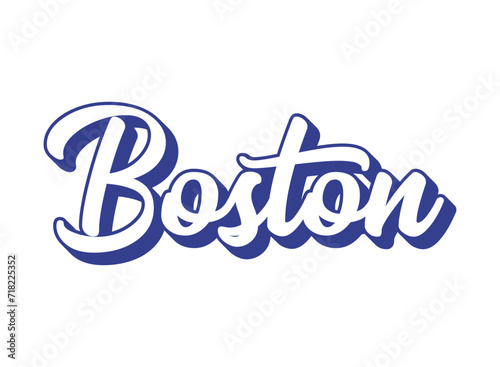 Handwritten word Boston. Name of State capital of Massachusetts . 3D vintage, retro lettering for poster, sticker, flyer, header, card, clothing