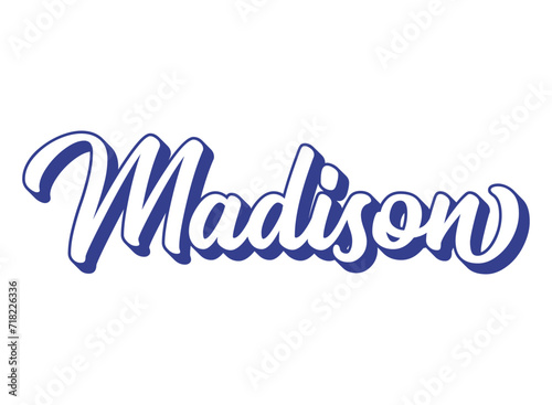 Handwritten word Madison. Name of State capital of Wisconsin. 3D vintage, retro lettering for poster, sticker, flyer, header, card, clothing