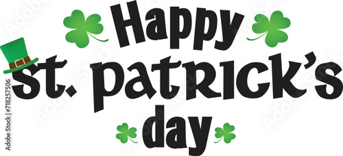 Happy St. Patrick's day lettering with green hat and shamrock