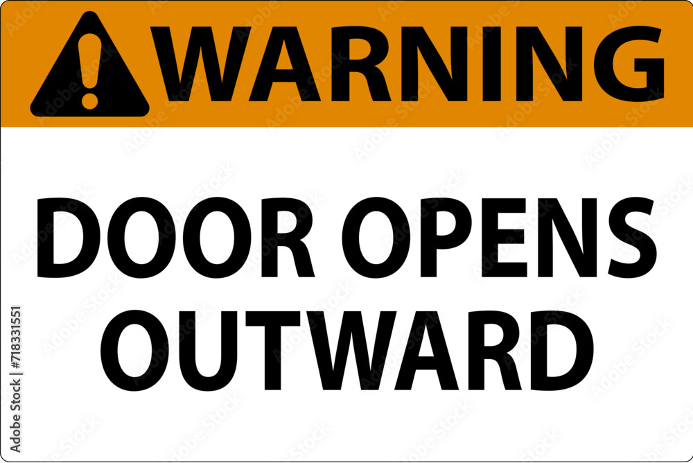 Warning Sign Door Opens Outward