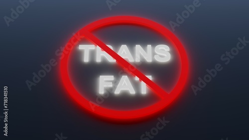 Quadro em tela Sign no for TRANS FAT in food - shining illuminated.