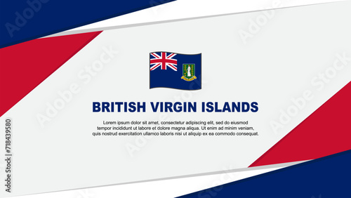 British Virgin Islands Flag Abstract Background Design Template. British Virgin Islands Independence Day Banner Cartoon Vector Illustration