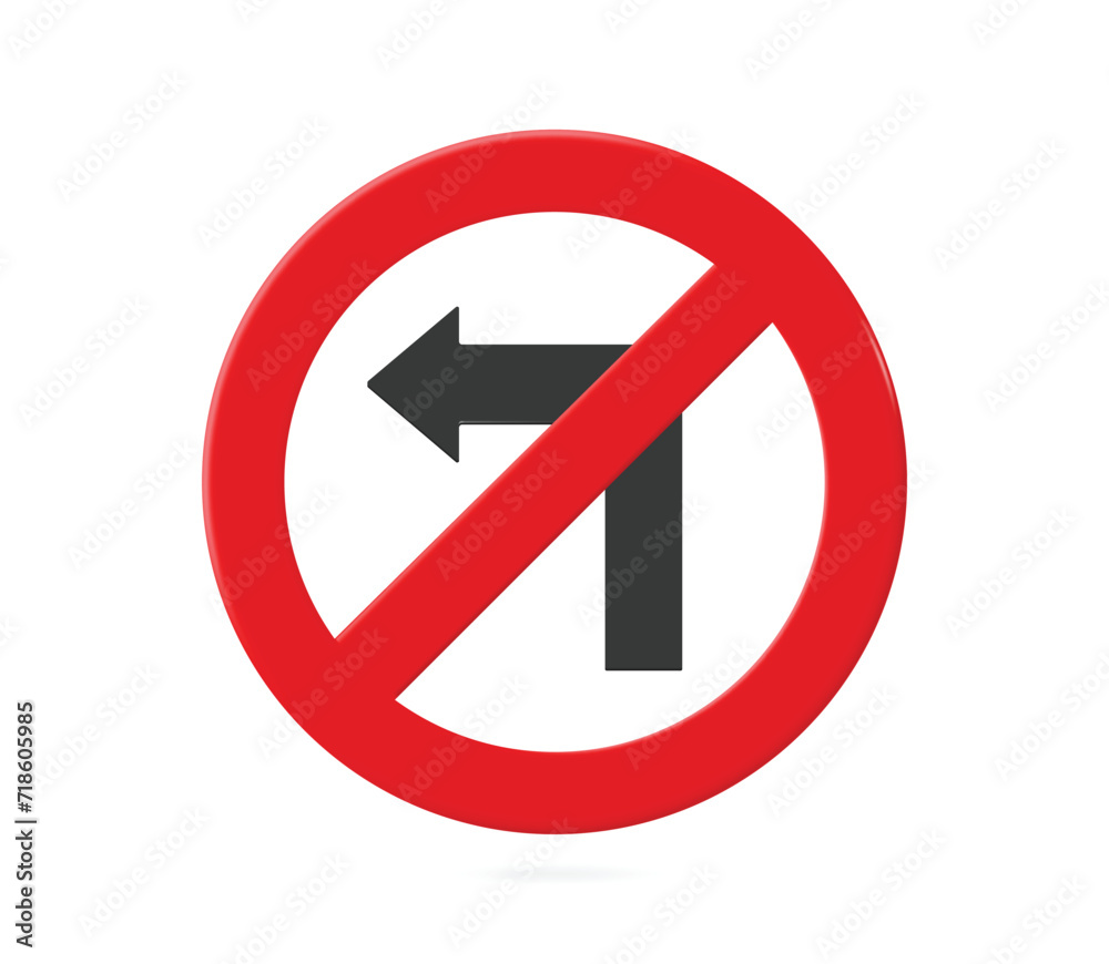 Red no left turn sign with a red line crossed by a black arrow facing left To enforce driving on the road, vector illustration on white background for design Red no left turn sign with a red line crossed by a black arrow facing left To enforce driving on the road, vector illustration on white background for design