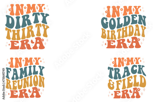 In My Dirty Thirty Era, In My Golden Birthday Era, In My Family Reunion Era, In My Track and Field Era Retro T-shirt