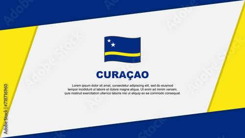 Curacao Flag Abstract Background Design Template. Curacao Independence Day Banner Cartoon Vector Illustration. Curacao Banner