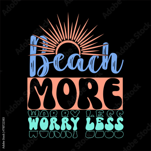 beach more worry less SVG